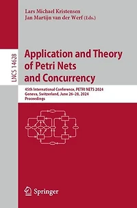 Application and Theory of PETRI NETS Concurrency: 45th International Conference, 2024, Geneva, Switzerland, June 26-28, Proceedings