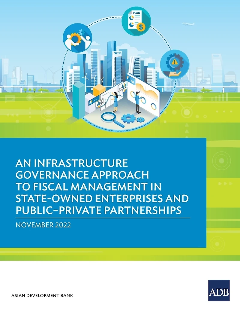 An Infrastructure Governance Approach to Fiscal Management State-Owned Enterprises and Public-Private Partnerships