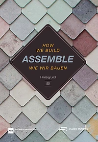 Assemble: How We Build. Hintergrund 55