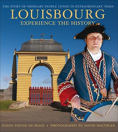 Louisbourg: A Living History Colourguide