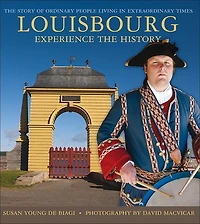 Louisbourg: A Living History Colourguide