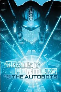 Transformers: Rise of the Autobots