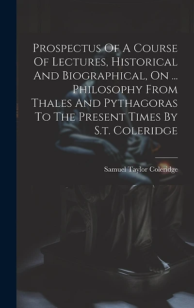 Prospectus Of A Course Of Lectures, Historical And Biographical