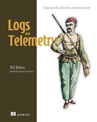 Logs and Telemetry: Using Fluent Bit, Kubernetes, streaming more