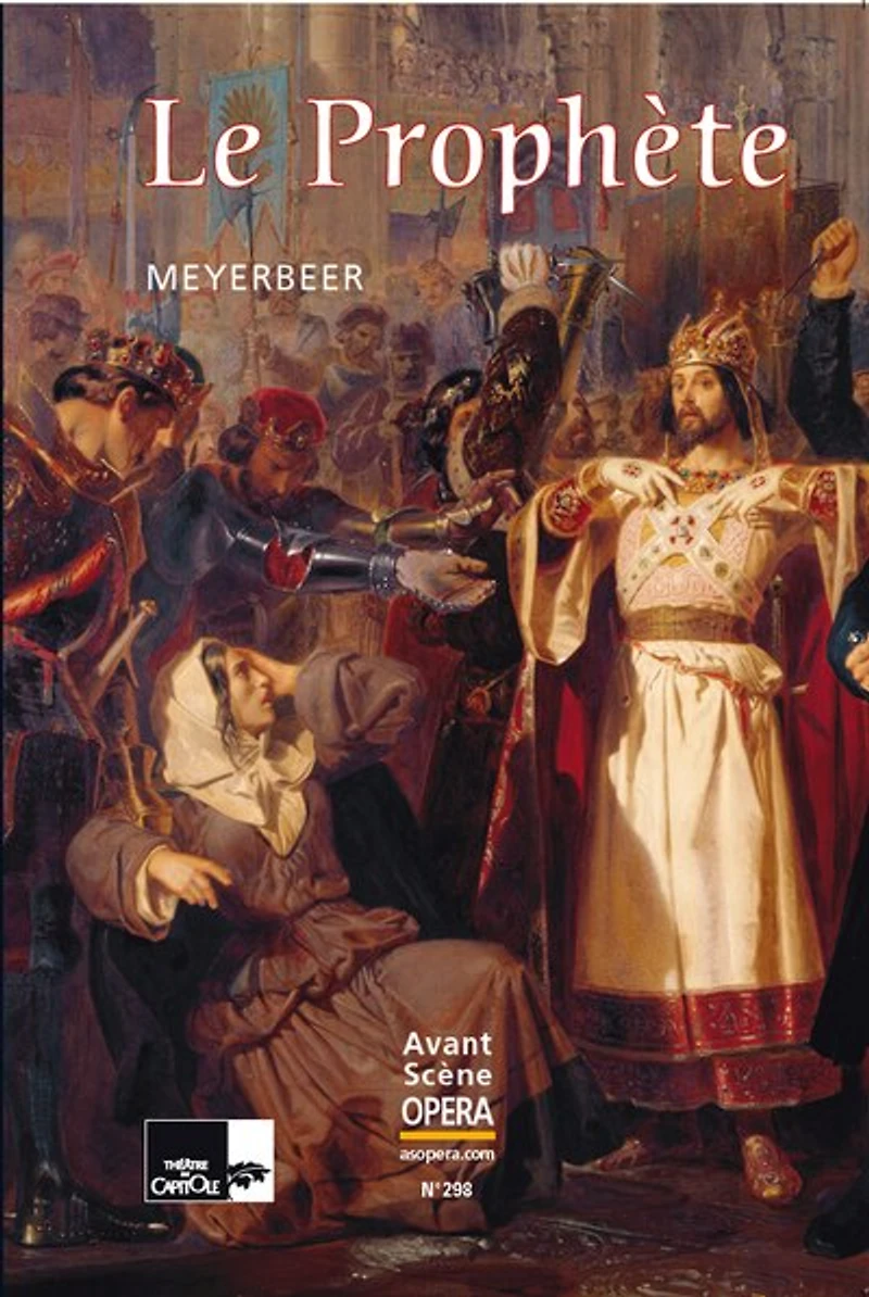 Avant-scène opéra (L'), n°298. Le prophète
