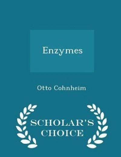 Enzymes - Scholar's Choice Edition