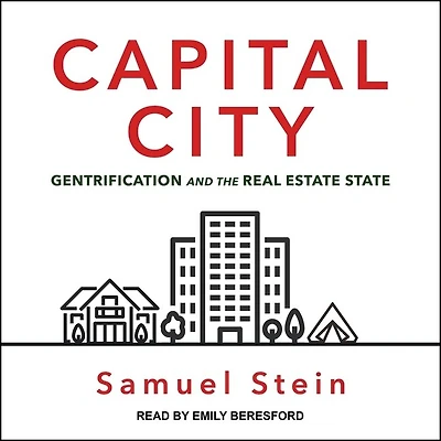 Capital City Lib/E: Gentrification and the Real Estate State