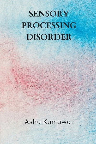 Sensory Processing Disorder