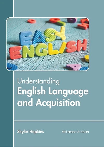 Understanding English Language and Acquisition