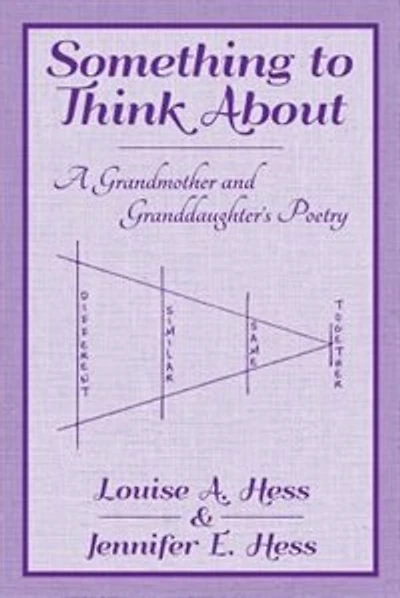 Something to Think About: A Grandmother and Granddaughter's Poetry