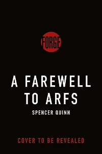 A Farewell to Arfs: Chet & Bernie Mystery