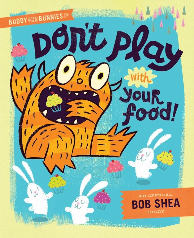 Buddy And The Bunnies In: Don't Play With Your Food!