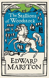 The Stallions of Woodstock: An action-packed medieval mystery from the bestselling author