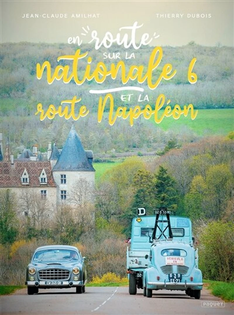 En route sur la nationale 6 et Napoléon