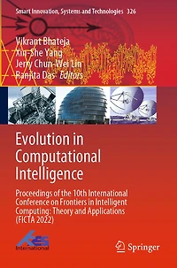Evolution in Computational Intelligence: Proceedings of the 10th International Conference on Frontiers in Intelligent Computing: Theory and Applications (FICTA 2022)