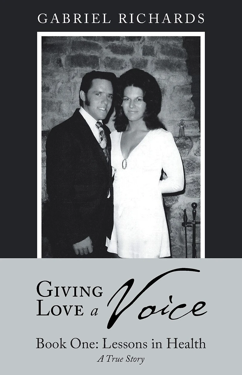 Giving Love a Voice: Book One: Lessons Health