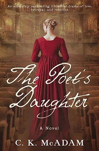 The Poet's Daughter: An absolutely captivating historical drama of love, betrayal, and rebellion