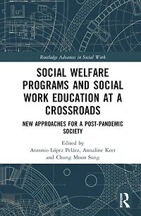 Social Welfare Programs and Work Education at a Crossroads: New Approaches for Post-Pandemic Society