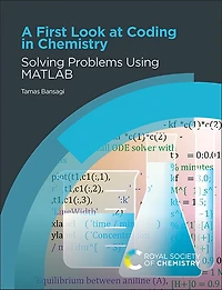 A First Look at Coding Chemistry: Solving Problems Using MATLAB