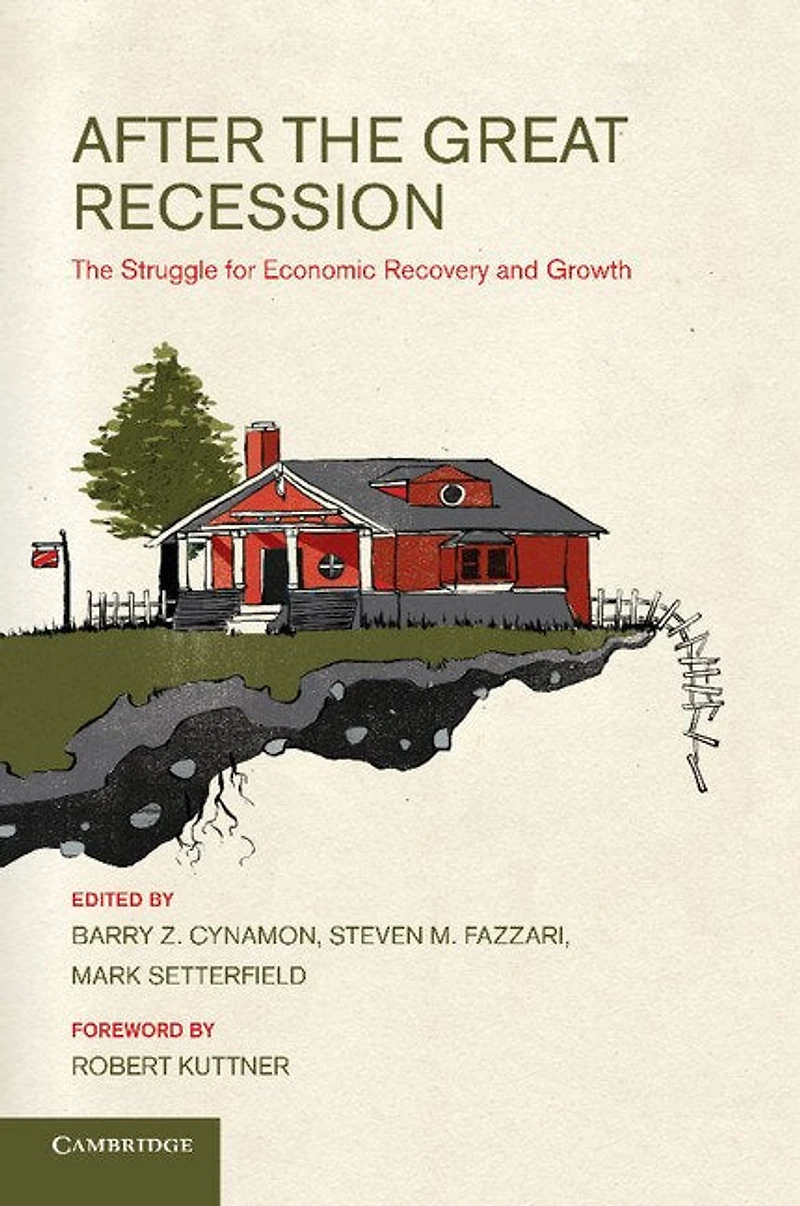 After The Great Recession: Struggle for Economic Recovery and Growth