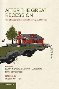 After The Great Recession: Struggle for Economic Recovery and Growth