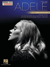 Adele - Original Keys for Singers 2nd Edition: Vocal Arrangements with Piano Accompaniment