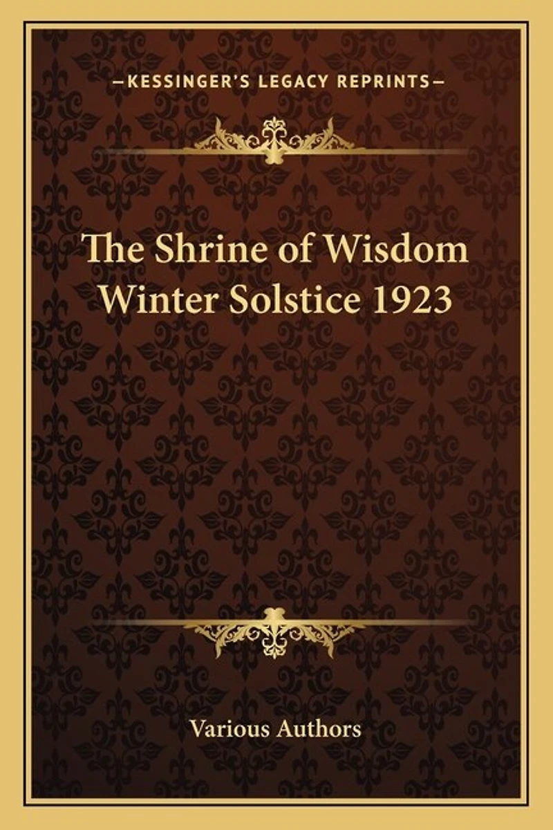 The Shrine of Wisdom Winter Solstice 1923