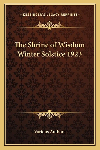 The Shrine of Wisdom Winter Solstice 1923
