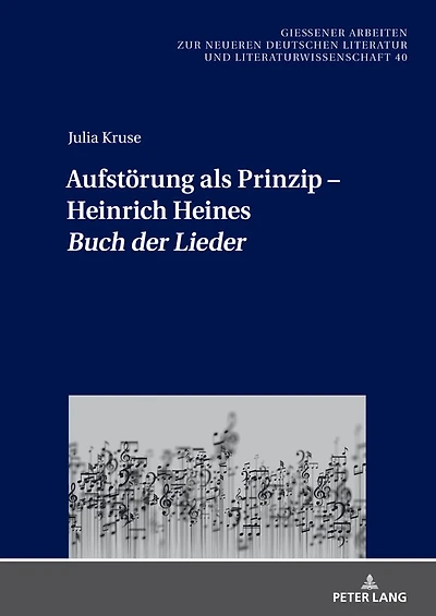 Aufstoerung als Prinzip - Heinrich Heines «Buch der Lieder»
