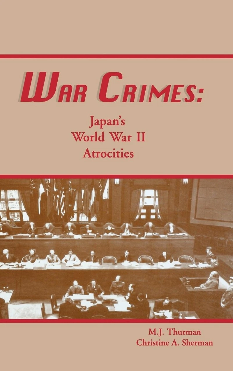 War Crimes: Japan's World Ii Atrocities