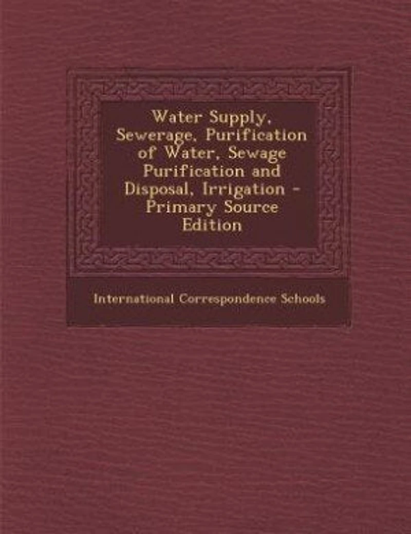 Water Supply, Sewerage, Purification of Water, Sewage and Disposal, Irrigation