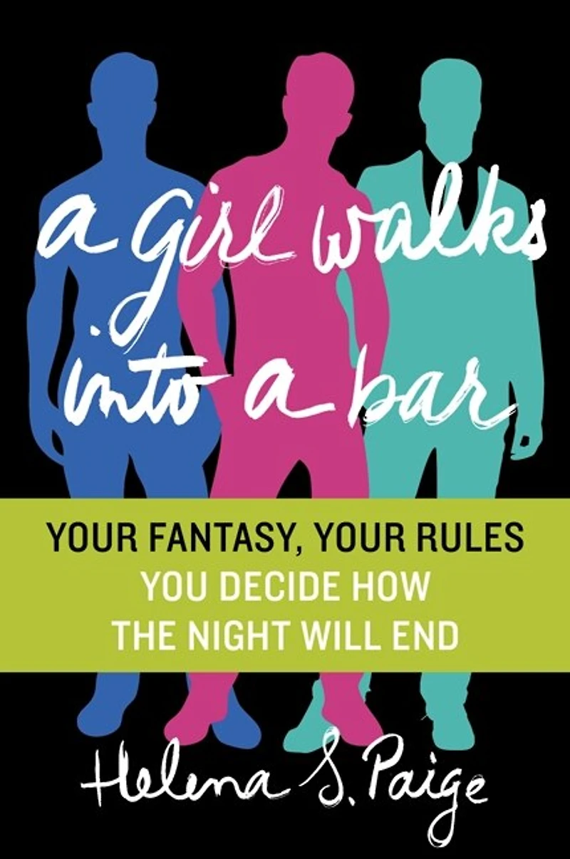 a Girl Walks Into Bar: Your Fantasy, Rules