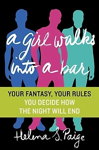 a Girl Walks Into Bar: Your Fantasy, Rules