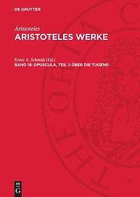 Opuscula, Teil 1: Über die Tugend