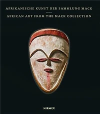 African Art Of The Mack Collection