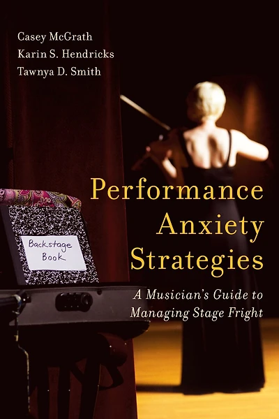 Performance Anxiety Strategies: A Musician's Guide To Managing Stage Fright