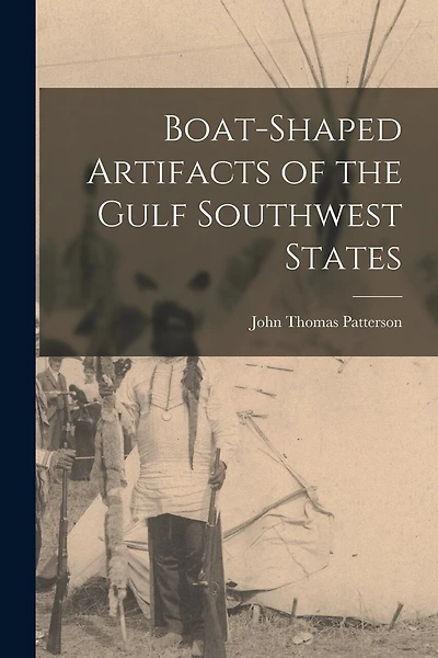 Boat-shaped Artifacts of the Gulf Southwest States
