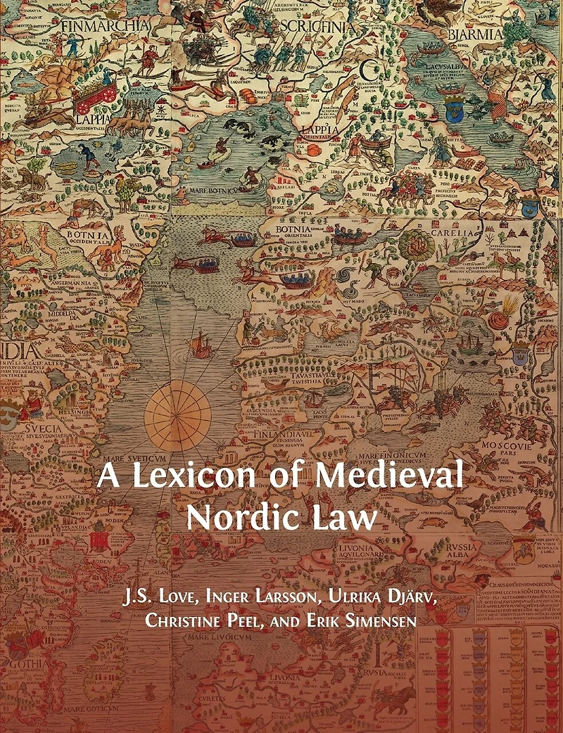 A Lexicon of Medieval Nordic Law