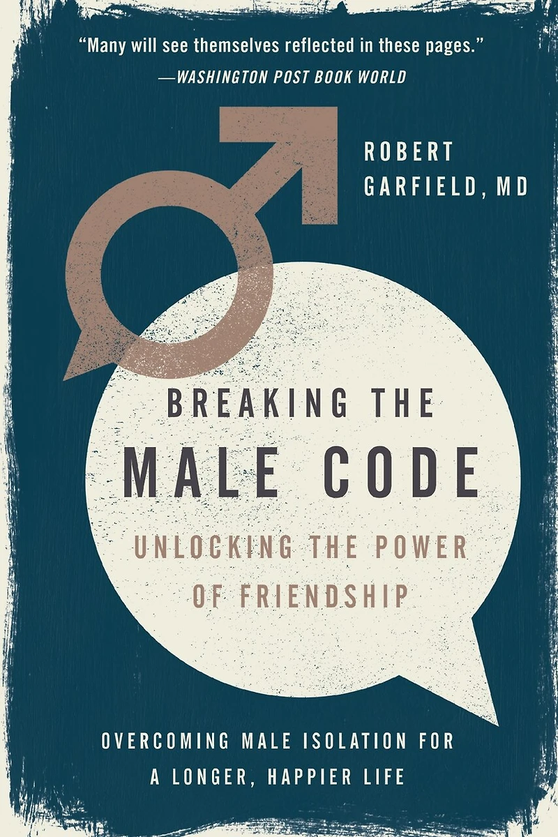 Breaking the Male Code: Unlocking Power of Friendship