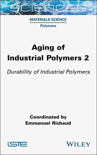 Aging of Industrial Polymers 2: Durability