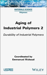 Aging of Industrial Polymers 2: Durability