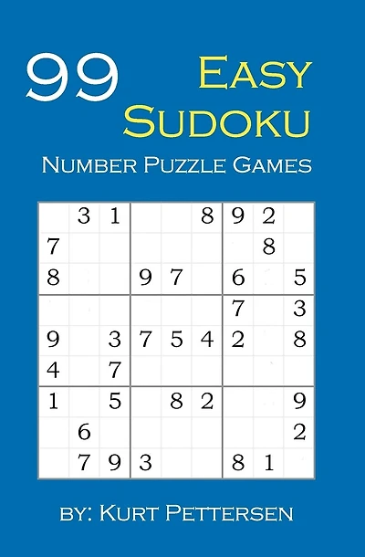 99 Easy Sudoku Number Puzzle Games: Fun for all Sudoku, puzzle, and game lovers! If you enjoy easy sudoku puzzles, you will enjoy this easy sudoku number puzzle games book. This book has 3 sections of easy sudoku puzzles.
