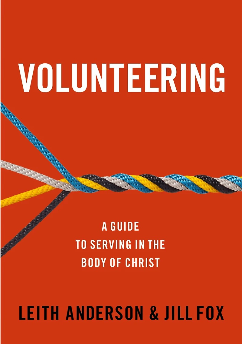 Volunteering: A Guide To Serving The Body Of Christ