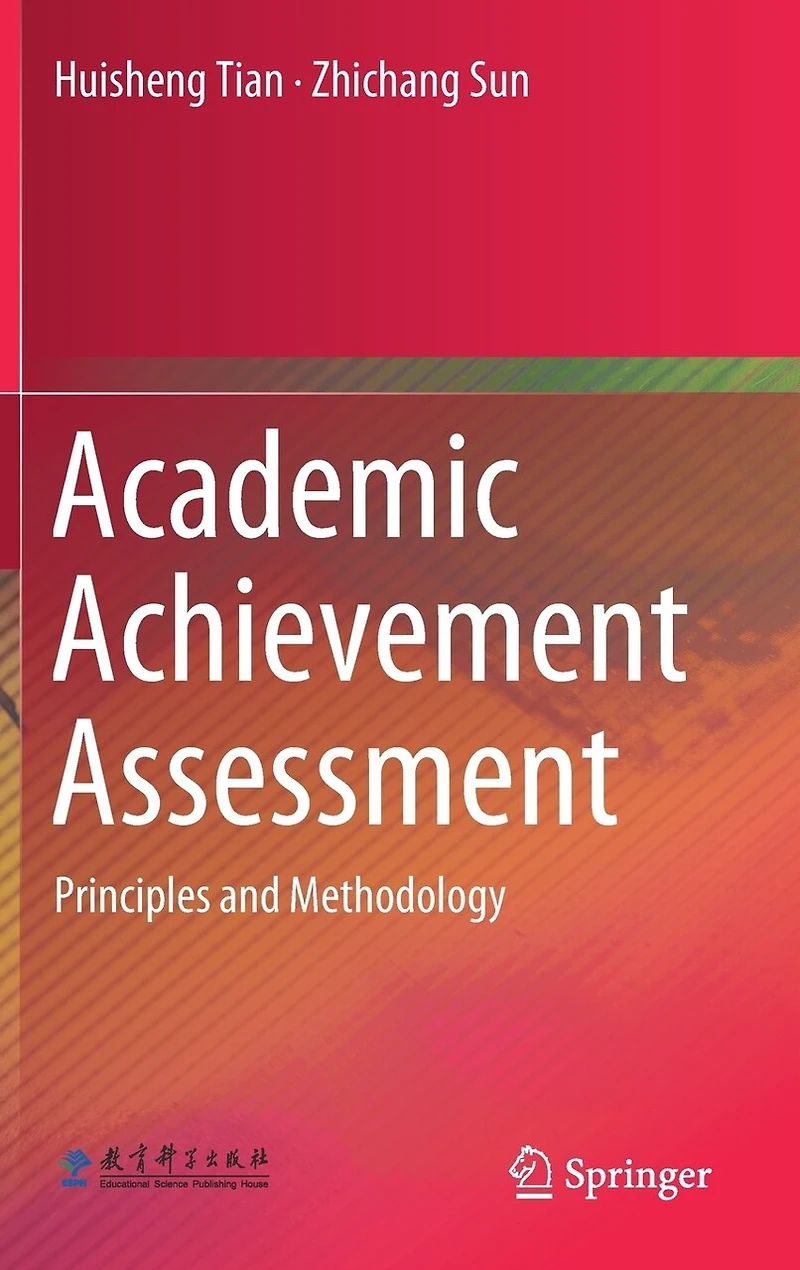 Academic Achievement Assessment: Principles And Methodology