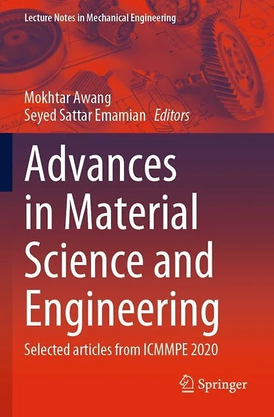 Advances in Material Science and Engineering: Selected articles from ICMMPE 2020