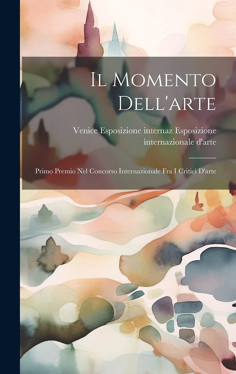 Il Momento Dell'arte: Primo Premio nel Concorso Internazionale fra i Critici D'arte