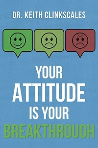 Your Attitude Is Breakthrough