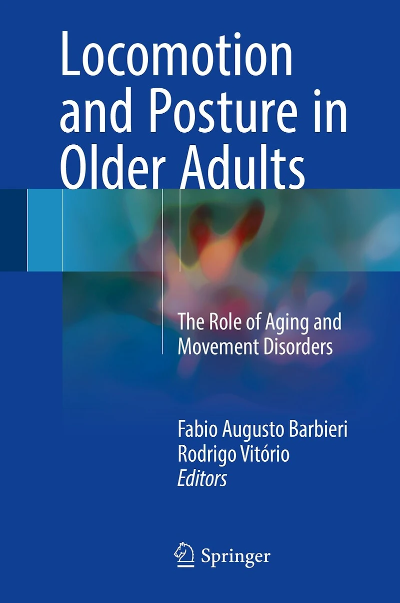 Locomotion and Posture Older Adults: The Role of Aging Movement Disorders