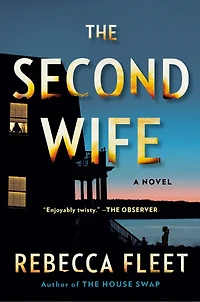 The Second Wife: A Novel