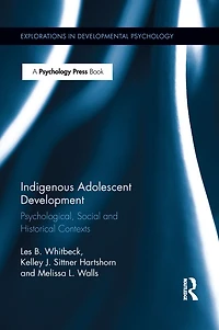 Indigenous Adolescent Development: Psychological, Social And Historical Contexts